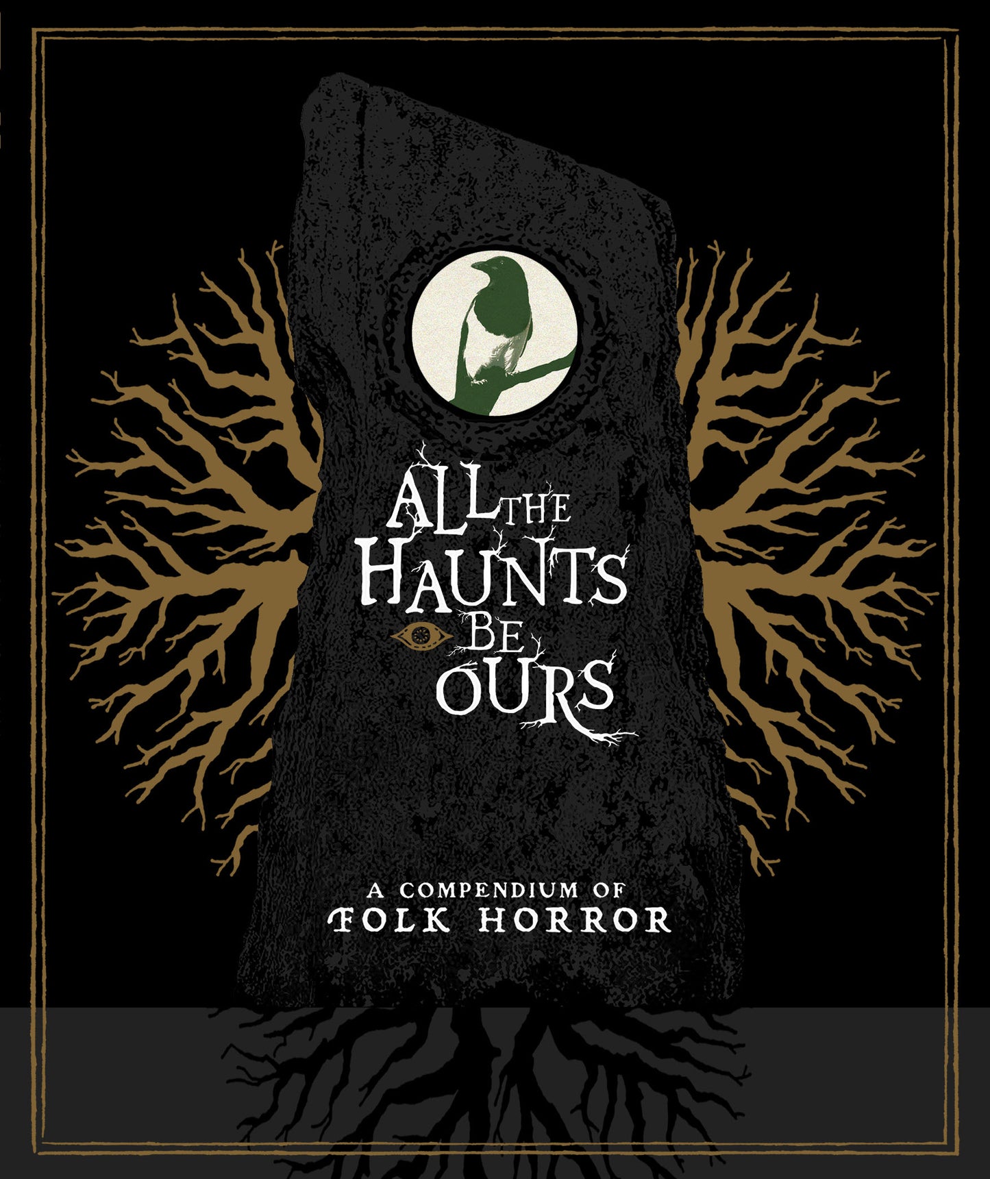 All The Haunts Be Ours: A Compendium Of Folk Horror (Blu-ray)