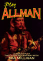 Max Milligan - Play Allman (DVD)
