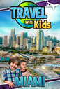 Travel With Kids: Miami (DVD)