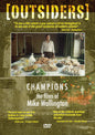 Outsiders - Champions: The Films Of Mike Wallington (DVD)