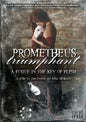 Prometheus Triumphant: A Fuguein The Key Of Flesh (DVD)