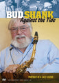 Bud Shank - Against The Tide (DVD/CD)