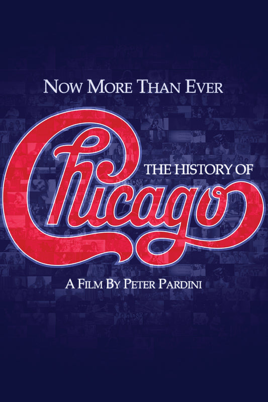 Chicago - Now More Than Ever: The History Of Chicago (DVD)