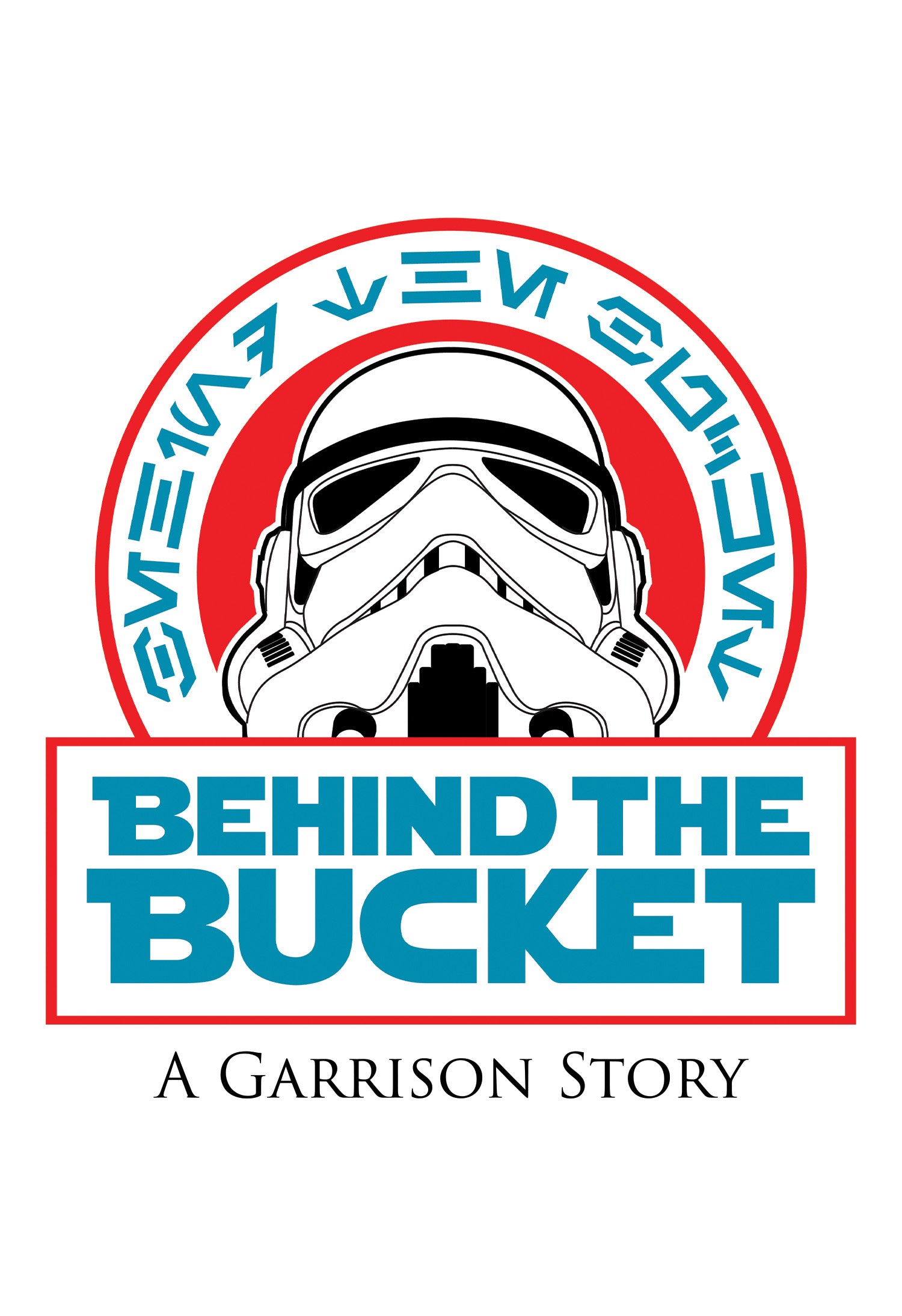 Star Wars - Behind the Bucket: A Garrison Story DVD | MVD Visual ...