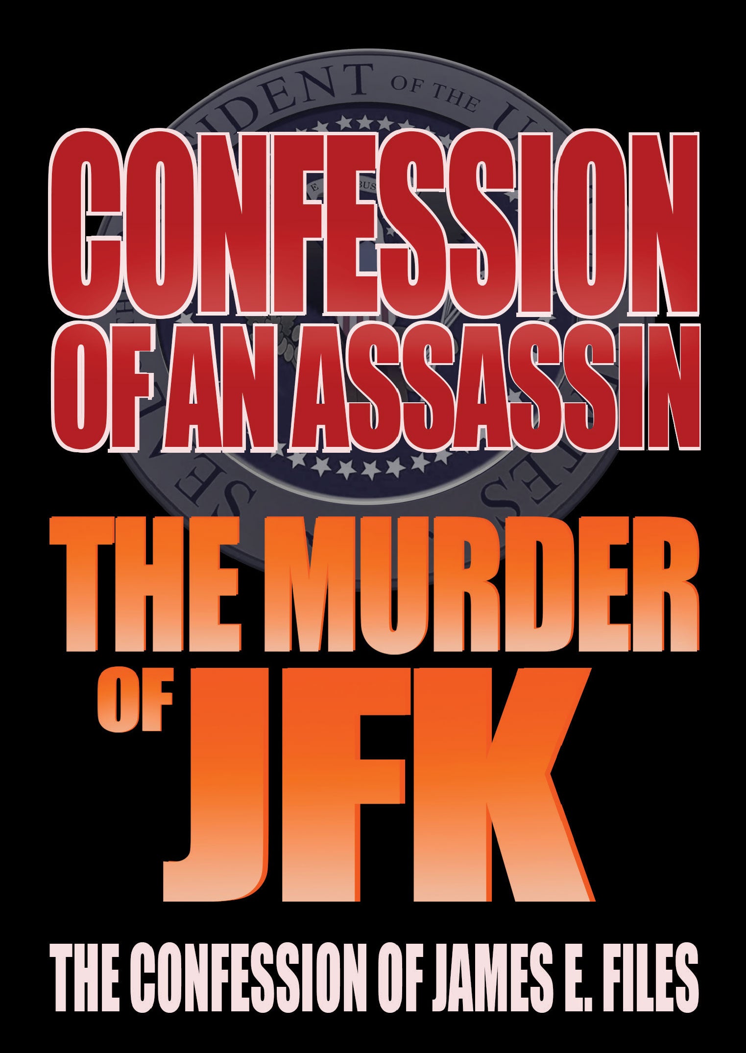 Confession Of An Assassin: The Murder Of JFK (DVD)