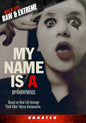 My Name Is A By Anonymous (DVD)