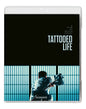 Tattooed Life (Blu-ray)