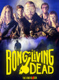 Bong Of The Living Dead (Blu-Ray/DVD)