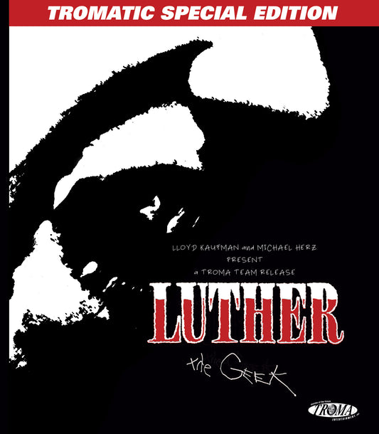 Luther The Geek (Tromatic Special Edition) (Blu-ray)