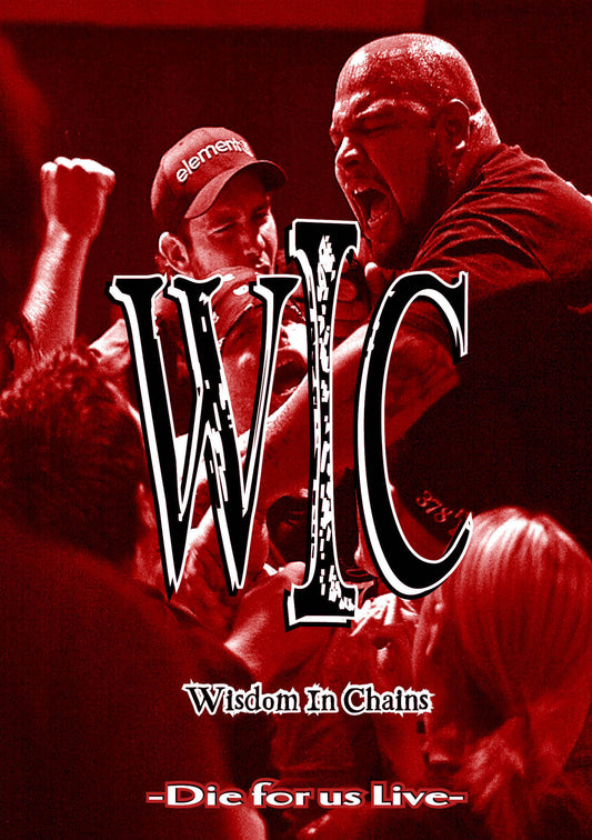 Wisdom In Chains - Die For Us Live (DVD)