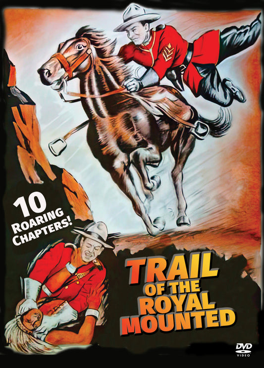 Trail Of The Royal Mounted: 10 Chapter Serial (DVD)