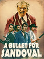 A Bullet For Sandoval (Blu-ray)