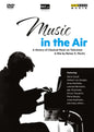 Leonard Bernstein & Pierre Boulez - Music In The Air: A History Of Classical Music On Television (DVD)