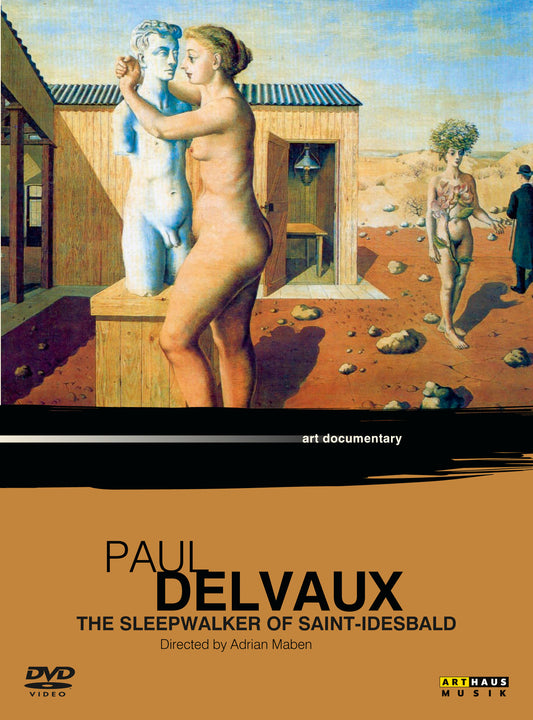 Paul Delvaux & Adrian Maben - Paul Delvaux: The Sleepwalker Of Saint Idesbald (DVD)