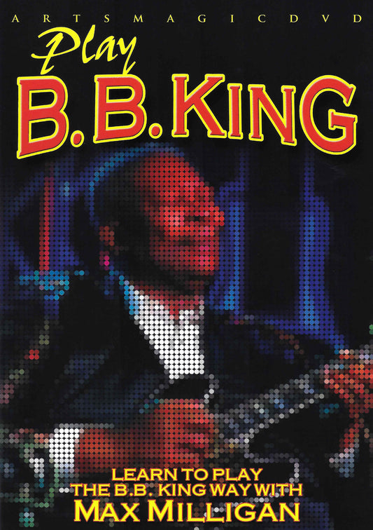 Max Milligan - Play B.b. King (DVD)