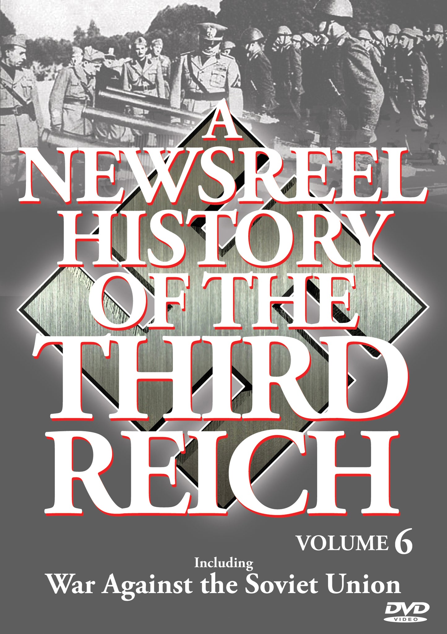 Newsreel Hsitory Of The Third Reich - Vol. 6 (DVD)