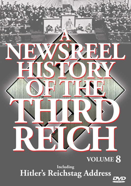 Newsreel History Of The Third Reich - Vol.. 8 (DVD)