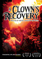 A Clown's Recovery (DVD)