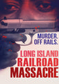 The Long Island Railroad Massacre (DVD)