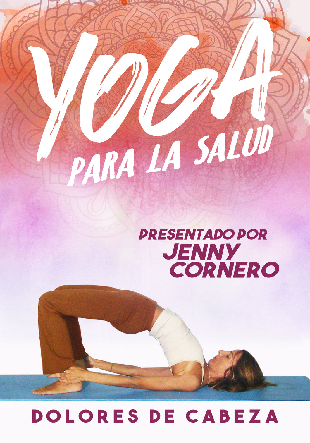 Yoga Para La Salud: Dolores De Cabeza (DVD)