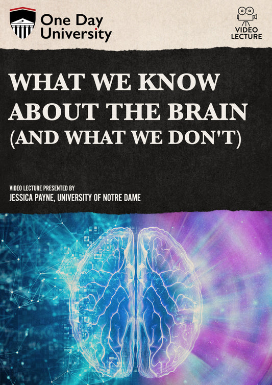 One Day University: What We Know About the Brain (and What We Don't) (DVD)