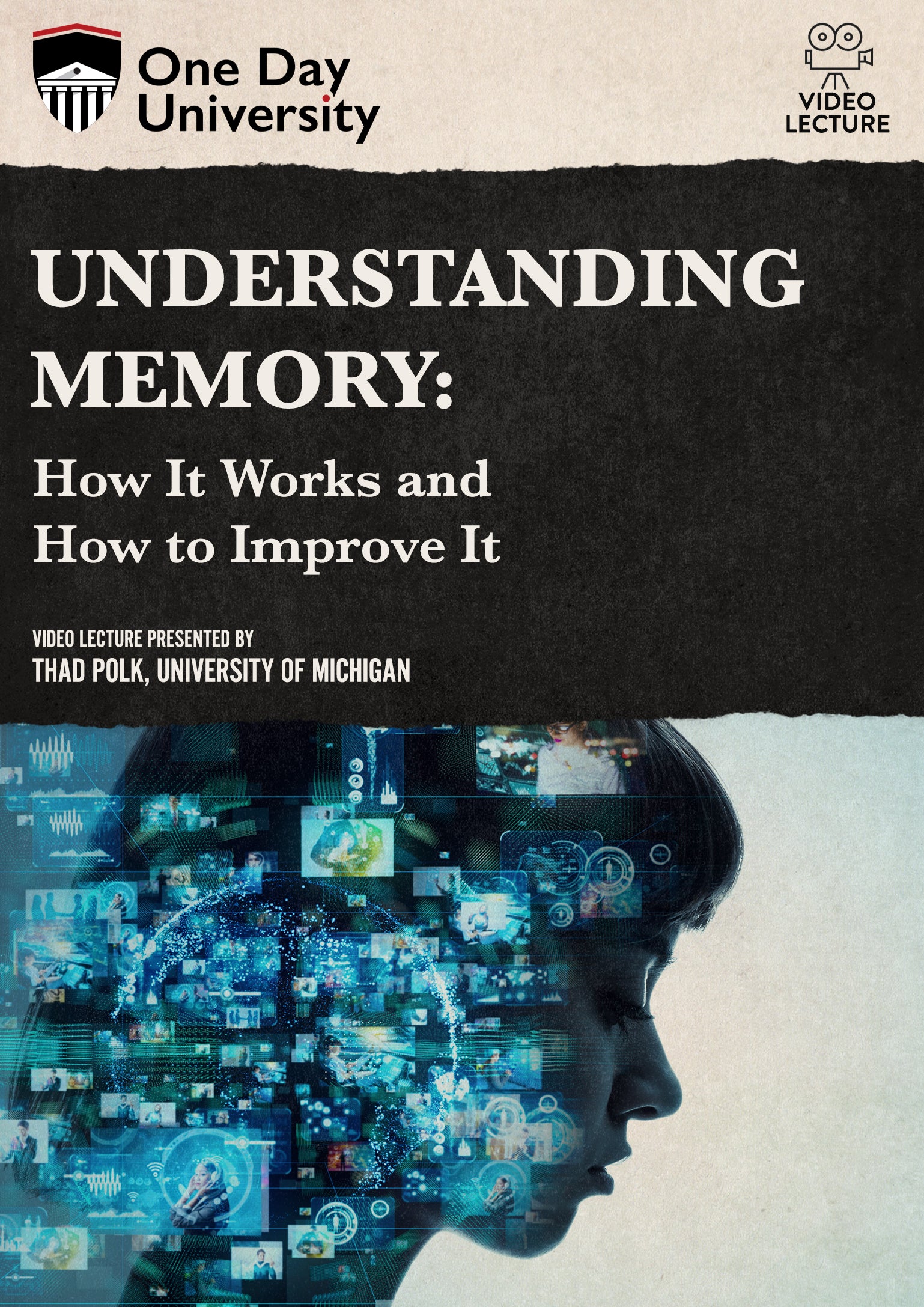 One Day University: Understanding Memory: How It Works and How to Improve It (DVD)