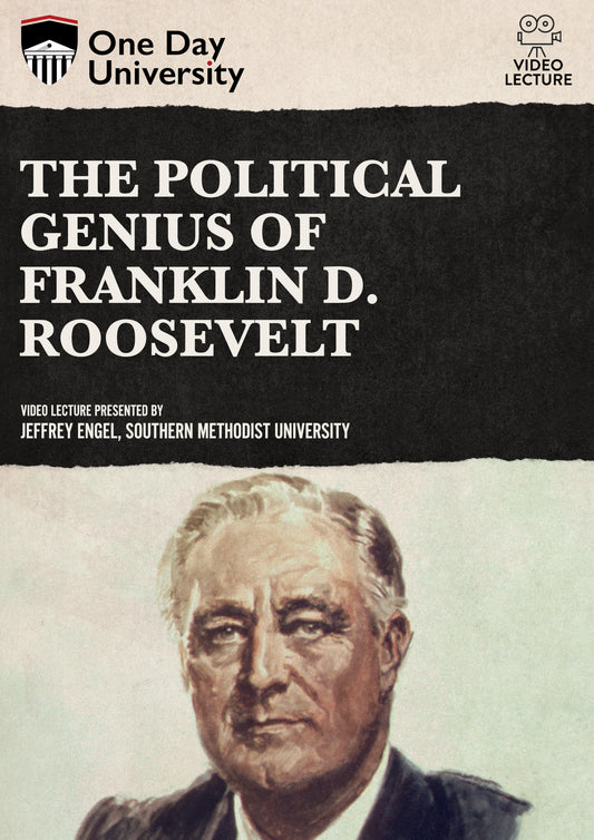 One Day University: The Political Genius of Franklin D. Roosevelt (DVD)