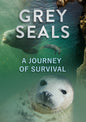 Grey Seals, A Journey Of Survival (DVD)