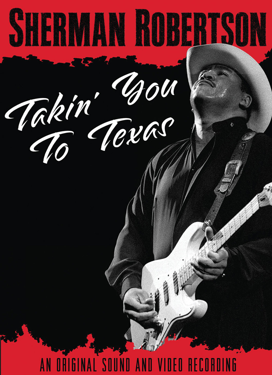Sherman Robertson - Takin' You To Texas (DVD)