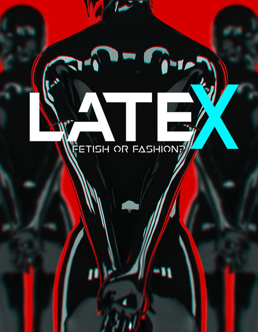 Latex: Fetish Or Fashion? (DVD)