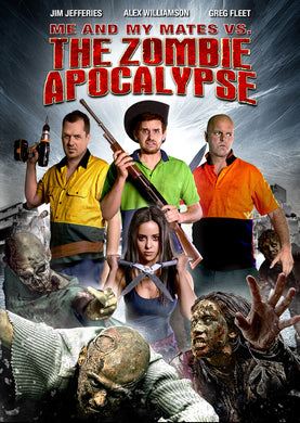Me And My Mates Vs. The Zombie Apocalypse (DVD)