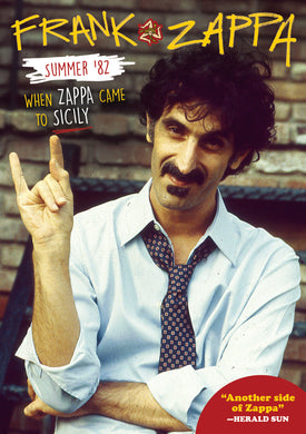 Frank Zappa - Summer '82: When Zappa Came To Sicily (Blu-ray)