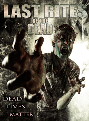 Last Rites Of The Dead (DVD)