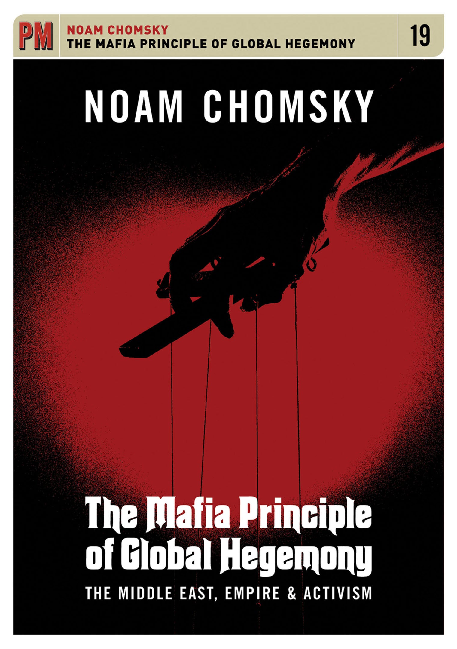 Noam Chomsky - Mafia Principle Of Global Hegemony: Middle East, Empire, & Activism (DVD)