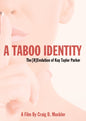 A Taboo Identity: The [R]Evolution Of Kay Taylor Parker (DVD)