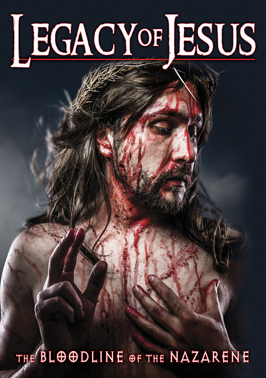 Legacy Of Jesus: Bloodline Of The Nazarene (DVD)