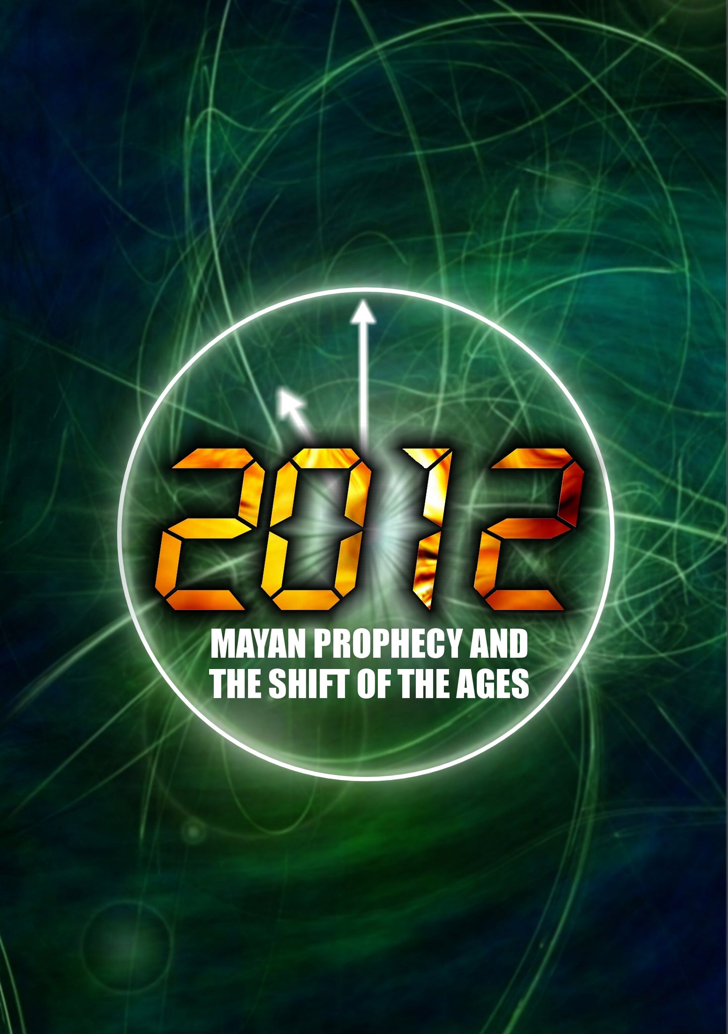 2012: Mayan Prophecy and the Shift of the Ages (DVD)