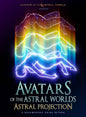 Avatars Of The Astral Worlds: Astral Projection (DVD)